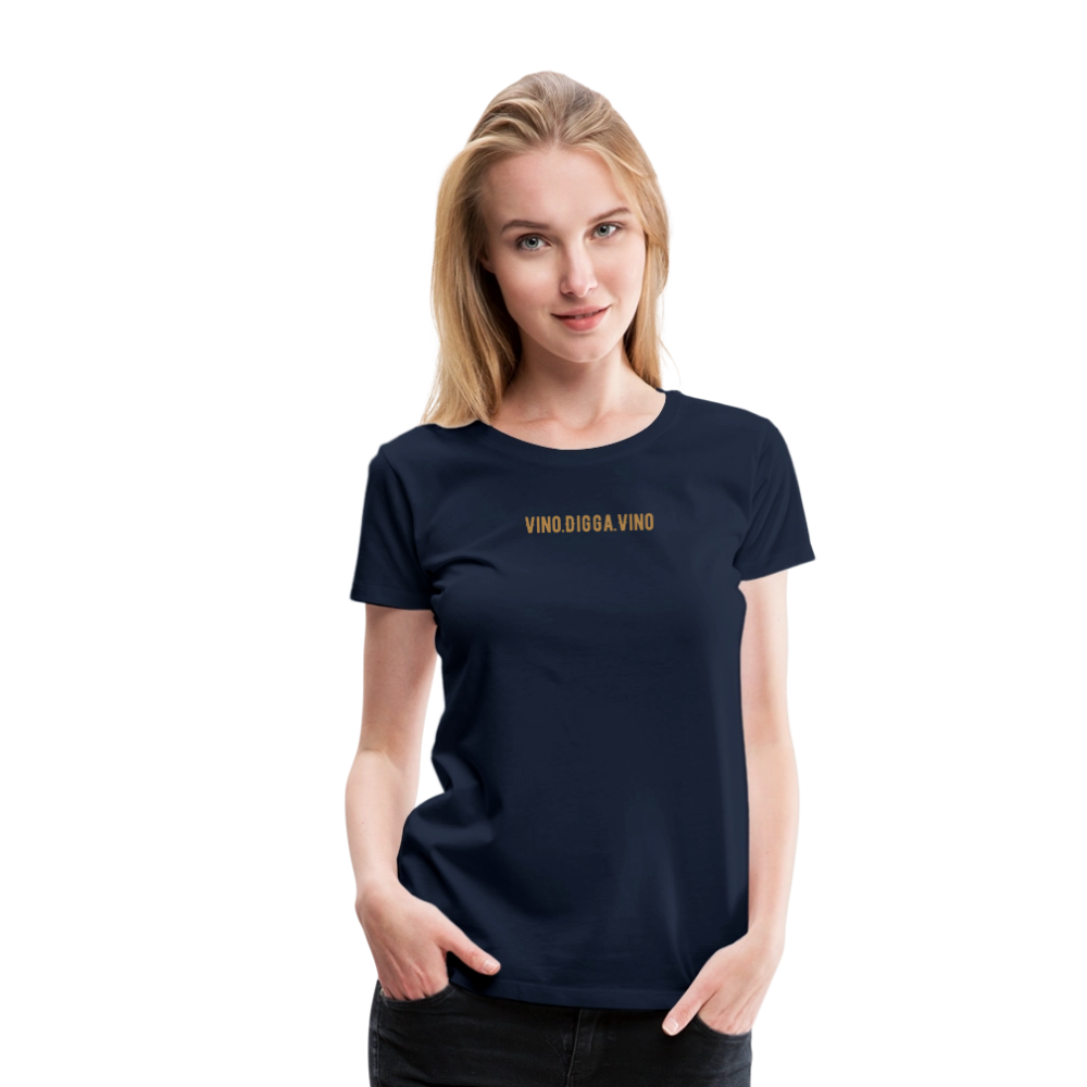 Vino.Digga.Vino Frauen Premium T-Shirt - Navy