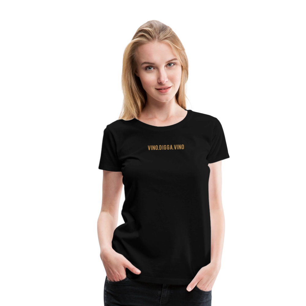 Vino.Digga.Vino Frauen Premium T-Shirt - Schwarz