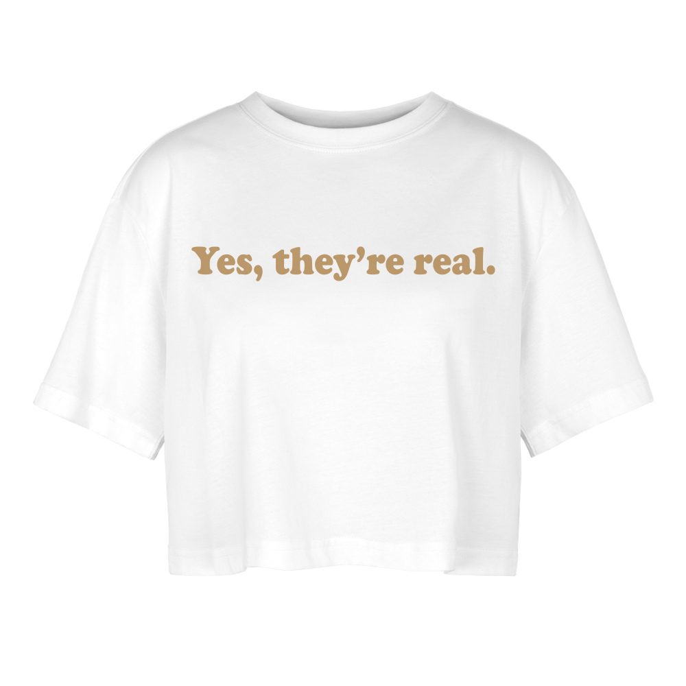 Yes. they're real. Frauen Oversized Cropped T-Shirt - Weiß