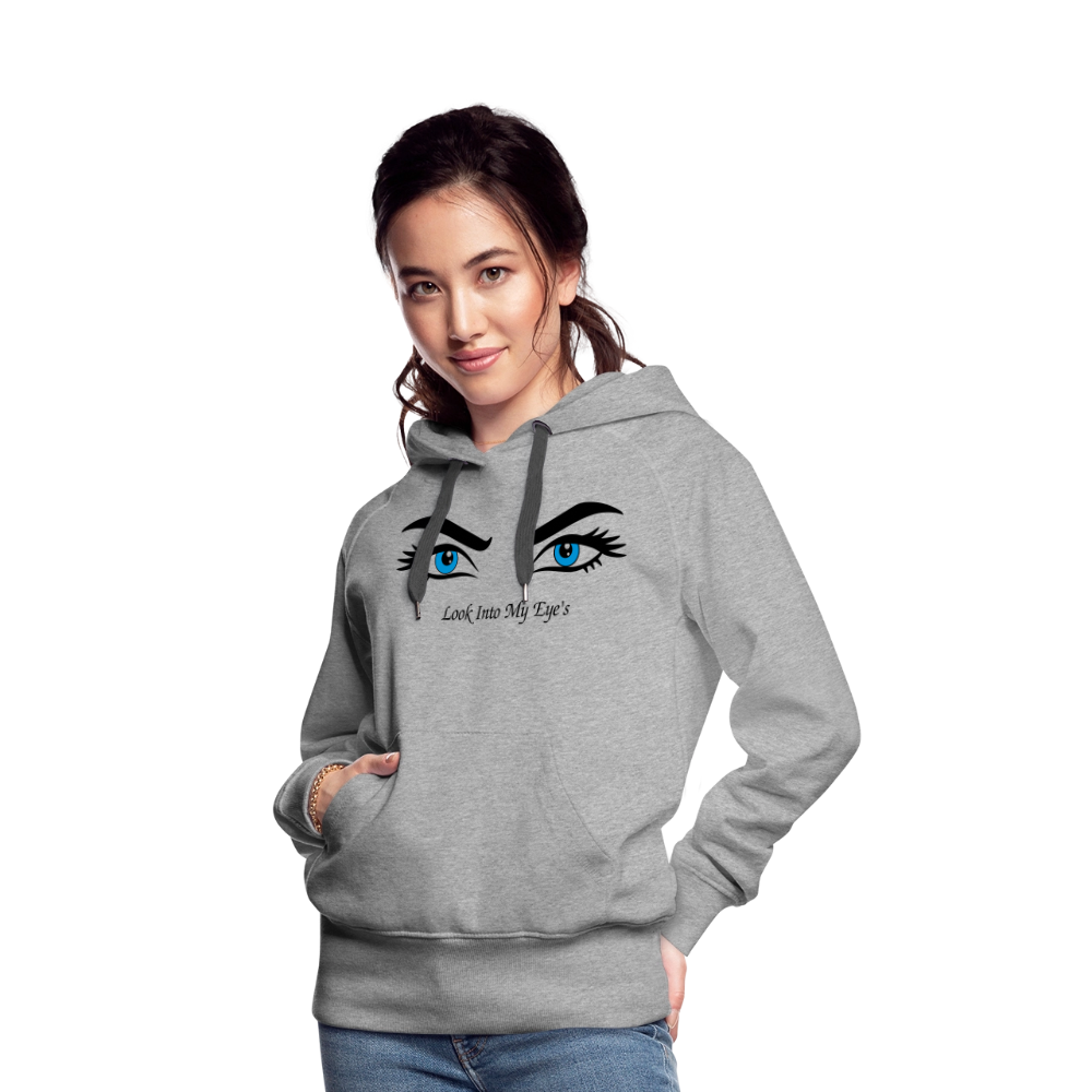 Look Into My Eye's Frauen Premium Hoodie - Grau meliert