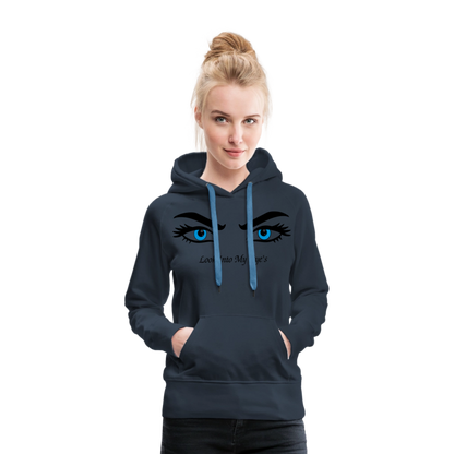 Look Into My Eye's Frauen Premium Hoodie - Navy