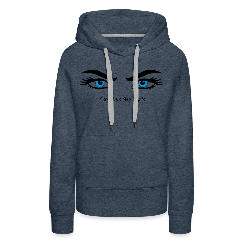 Look Into My Eye's Frauen Premium Hoodie - Jeansblau