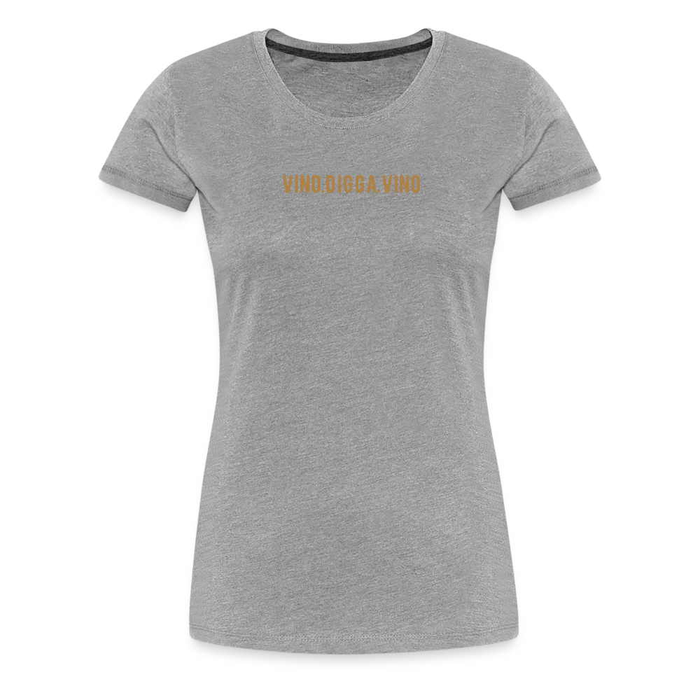 Vino.Digga.Vino Frauen Premium T-Shirt - Grau meliert