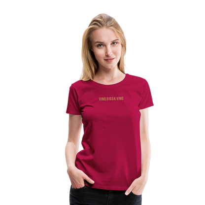 Vino.Digga.Vino Frauen Premium T-Shirt - dunkles Pink