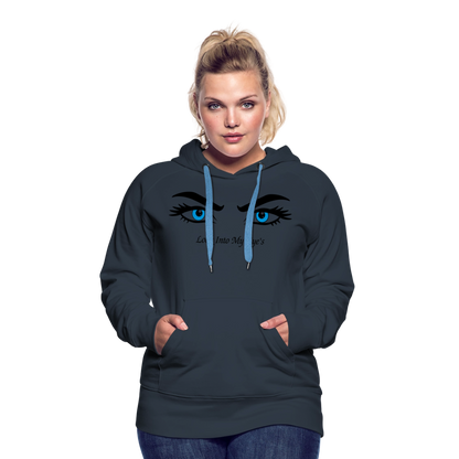 Look Into My Eye's Frauen Premium Hoodie - Navy