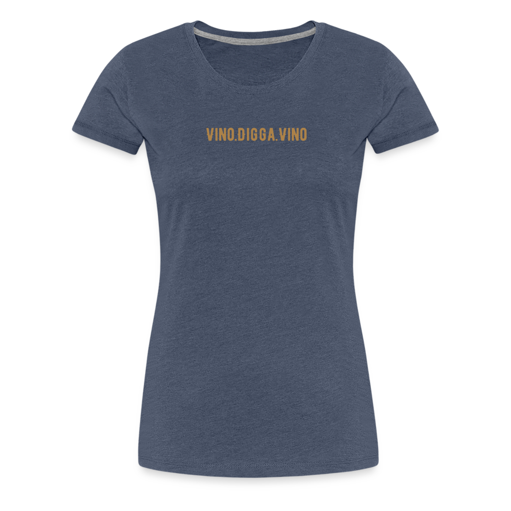 Vino.Digga.Vino Frauen Premium T-Shirt - Blau meliert