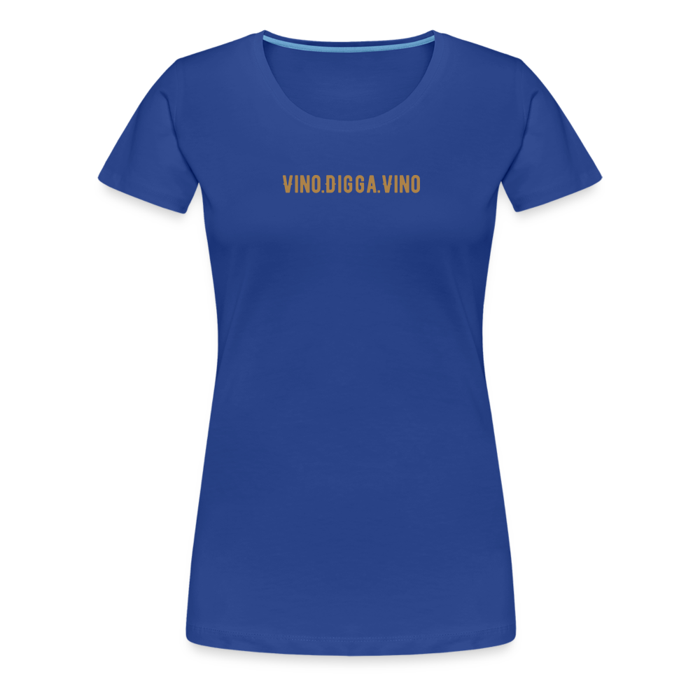 Vino.Digga.Vino Frauen Premium T-Shirt - Königsblau