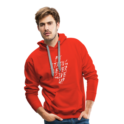 Be Strong Never Give Up Männer Premium Hoodie - Rot