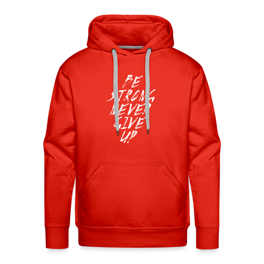 Be Strong Never Give Up Männer Premium Hoodie - Rot